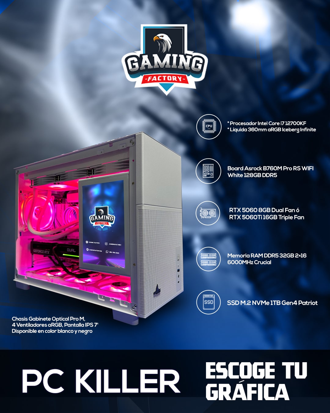 TORRE KILLER/ CORE i7 12700KF/360mm/B760M/RAM 32 GB/DISCO 1TB/ RTX 5060 TI